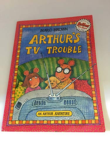 9780316110471: Arthur's TV Trouble