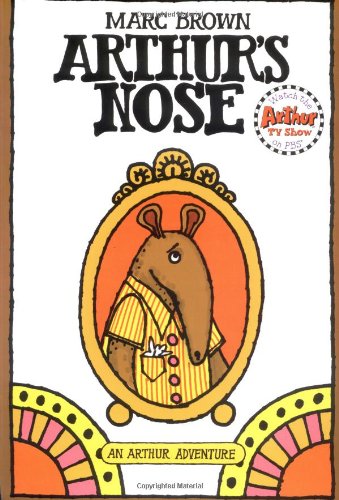 Beispielbild fr Arthur's Nose: An Arthur Adventure (Arthur Adventure Series) zum Verkauf von WorldofBooks