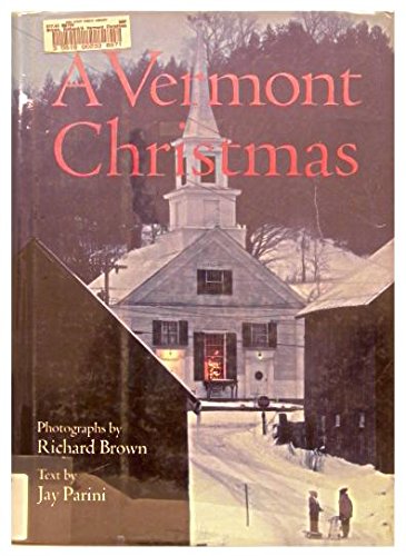 A Vermont Christmas (9780316110754) by Brown, Richard; Parini, Jay