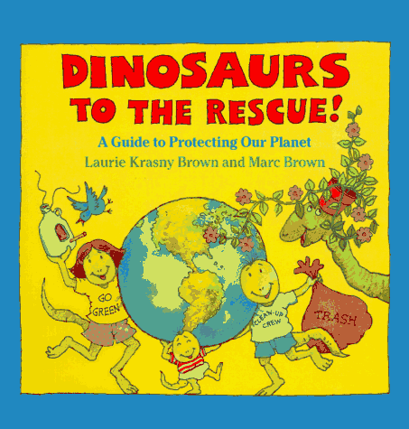 Beispielbild fr Dinosaurs to the Rescue!: A Guide to Protecting Our Planet (Dino Life Guides for Families) zum Verkauf von SecondSale