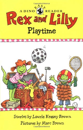 Stock image for Rex and Lilly Playtime: A Dino Easy Reader (Dino Easy Readers) for sale by Jenson Books Inc