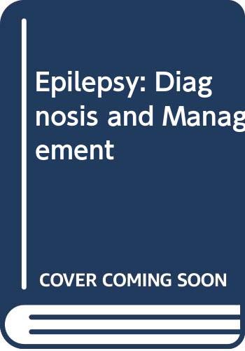 9780316111140: Epilepsy: Diagnosis and Management