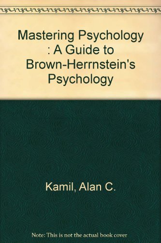 Stock image for Mastering Psychology : A Guide to Brown-Herrnstein's Psychology for sale by Colorado's Used Book Store