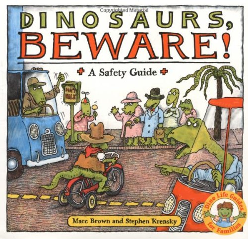 Beispielbild fr Dinosaurs Beware! : A Safety Guide zum Verkauf von Better World Books: West