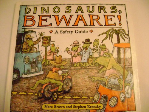 Stock image for Dinosaurs, Beware!: A Safety Guide (Dino Life Guides for Families) for sale by SecondSale