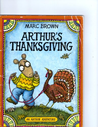 Beispielbild fr Arthur's Thanksgiving (An Arthur Adventure Ser.) zum Verkauf von Top Notch Books