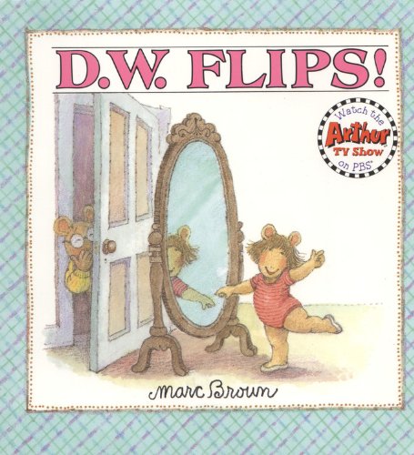 9780316112390: D.W Flips (D. W. Series)