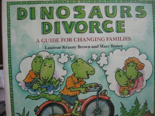 9780316112482: Dinosaurs Divorce!: A Guide for Changing Families (Dino Life Guides for Families)