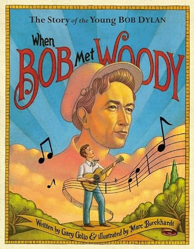 Stock image for When Bob Met Woody: The Story of the Young Bob Dylan for sale by More Than Words