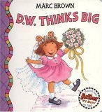 Stock image for D.W. Thinks Big for sale by ThriftBooks-Dallas