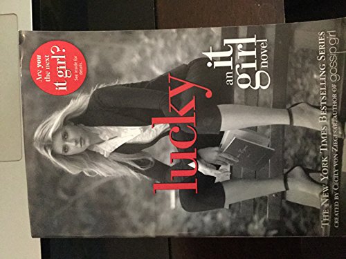 9780316113472: Lucky (It Girl Novels (Paperback))