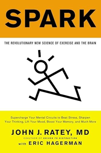 9780316113519: Spark: The Revolutionary New Science of Exercise and the Brain