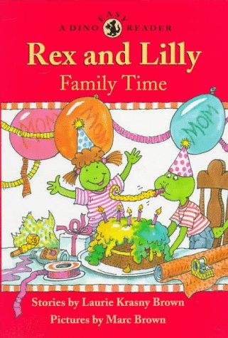 9780316113854: Rex and Lilly Family Time: A Dino Easy Reader (Dino Easy Readers)