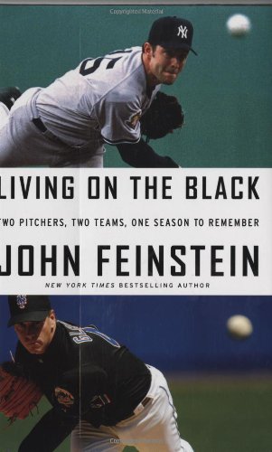 Beispielbild fr Living on the Black: Two Pitchers, Two Teams, One Season to Remember zum Verkauf von Mike's Baseball Books