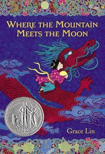 Beispielbild fr Where the Mountain Meets the Moon (Newbery Honor Book) zum Verkauf von Better World Books