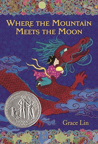 9780316114271: Where the Mountain Meets the Moon (Newbery Honor Book)