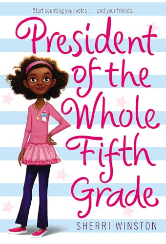 Stock image for President of the Whole Fifth Grade (President Series (1)) for sale by SecondSale