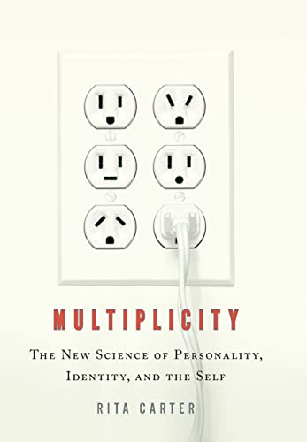 9780316115384: Multiplicity: The New Science of Personality, Identity, and the Self