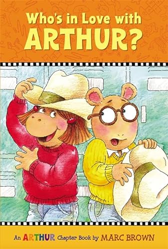Beispielbild für Who's in Love with Arthur?: An Arthur Chapter Book (Marc Brown Arthur Chapter Books (Paperback)) zum Verkauf von BooksRun