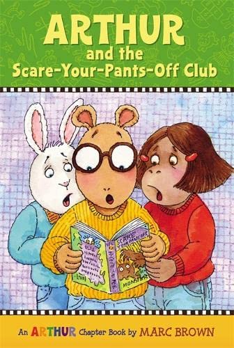 Stock image for Arthur and the Scare-Your-Pants-Off Club: An Arthur Chapter Book (Arthur Chapter Books) for sale by Ravin Books