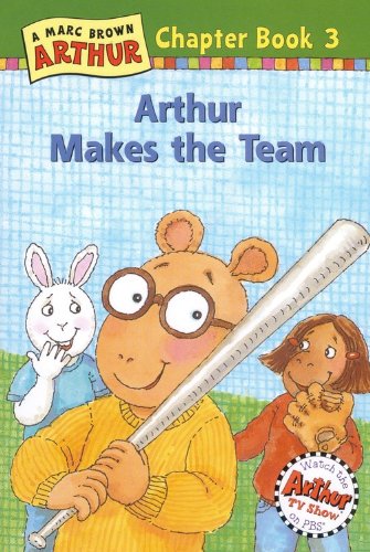 Imagen de archivo de Arthur Makes the Team: A Marc Brown Arthur Chapter Book 3 a la venta por ThriftBooks-Atlanta