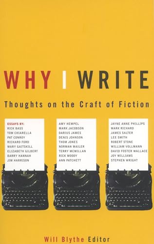 Beispielbild fr Why I Write: Thoughts on the Craft of Fiction zum Verkauf von SecondSale