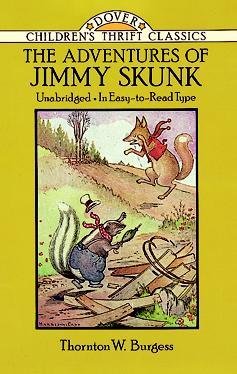 The Adventures of Jimmy Skunk (Bedtime Story-Book) (9780316116275) by Burgess, Thornton W.