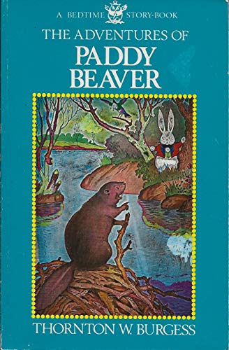 Stock image for The Adventures of Paddy Beaver (Bedtime Story-Book) for sale by MusicMagpie