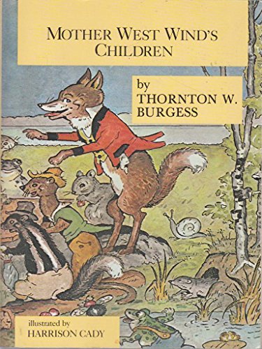 Mother West Wind's Children (9780316116572) by Burgess, Thornton W