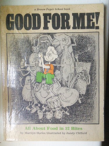 Imagen de archivo de Good for Me! : All about Food in 32 Bites a la venta por Better World Books