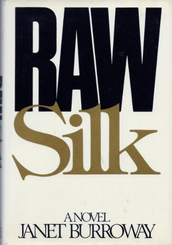 Stock image for Raw Silk for sale by ThriftBooks-Dallas