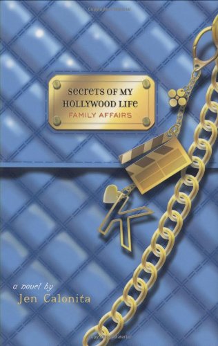 Stock image for Family Affairs (Secrets of My Hollywood Life) for sale by SecondSale