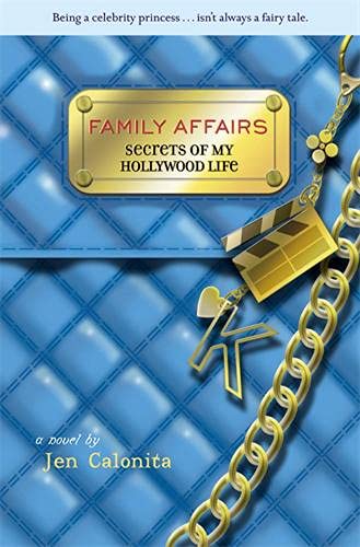 9780316118002: Secrets Of My Hollywood Life: Family Affairs: Number 3 in series