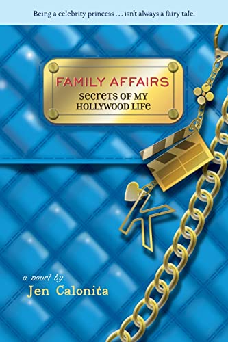 9780316118002: Secrets of My Hollywood Life: Family Affairs: Number 3 in series