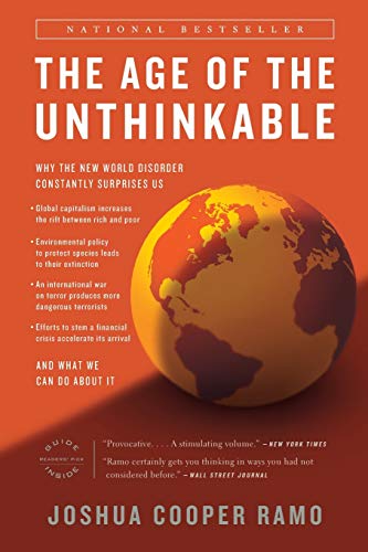Beispielbild fr The Age of the Unthinkable: Why the New World Disorder Constantly Surprises Us And What We Can Do About It zum Verkauf von Wonder Book