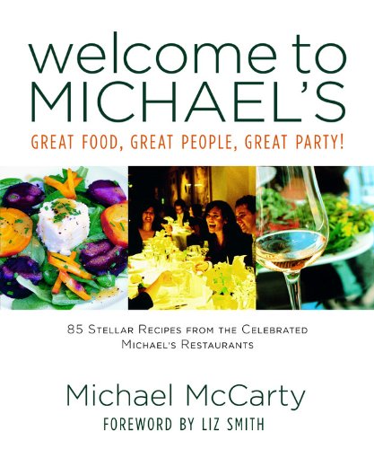 9780316118156: Welcome to Michael's: Great Food, Great People, Great Party!