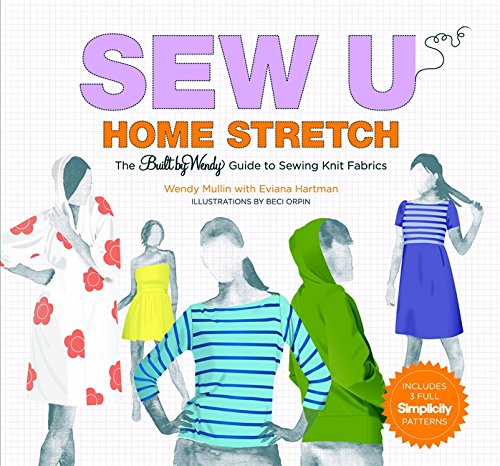 Imagen de archivo de Sew U Home Stretch: The Built by Wendy Guide to Sewing Knit Fabrics a la venta por Orion Tech