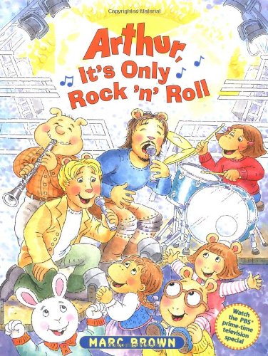 Arthur, It's Only Rock 'n' Roll (9780316118545) by Brown, Marc