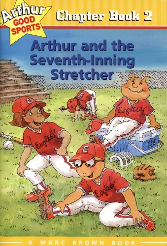 Beispielbild fr Arthur and the Seventh-Inning Stretcher: Arthur Good Sports Chapter Book 2 zum Verkauf von ThriftBooks-Dallas