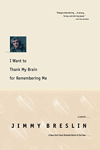 Imagen de archivo de I Want to Thank My Brain for Remembering Me : A Memoir a la venta por Better World Books