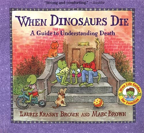 Imagen de archivo de When Dinosaurs Die: A Guide to Understanding Death (Dino Tales: Life Guides for Families) a la venta por Gulf Coast Books