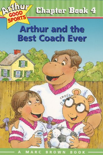 9780316119658: Arthur and the Best Coach Ever (Arthur Good Sports Chapter Book)