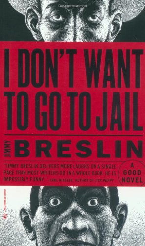 Imagen de archivo de I Don't Want to Go to Jail: A Novel a la venta por Idaho Youth Ranch Books