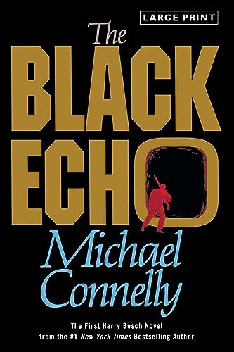 9780316120395: The Black Echo: A Novel (A Harry Bosch Novel, 1)