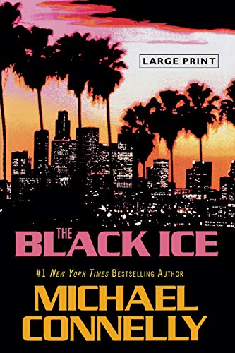 9780316120401: The Black Ice (Large Type / Large Print): 2 (Harry Bosch, 2)