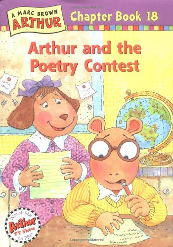 Arthur and the Poetry Contest: A Marc Brown Arthur Chapter Book 18 (Marc Brown Arthur Chapter Books) (9780316120623) by Brown, Marc