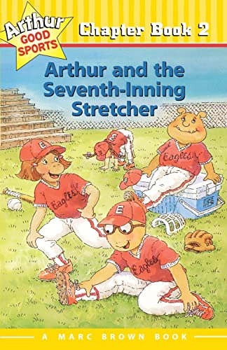 Imagen de archivo de Arthur and the Seventh-Inning Stretcher (Arthur Good Sports Chapter Book Ser., No. 2) a la venta por Acme Books