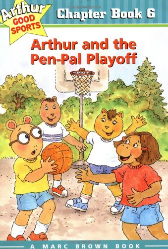 Stock image for Arthur and the Pen-Pal Playoff: Arthur Good Sports Chapter Book 6 for sale by Reliant Bookstore