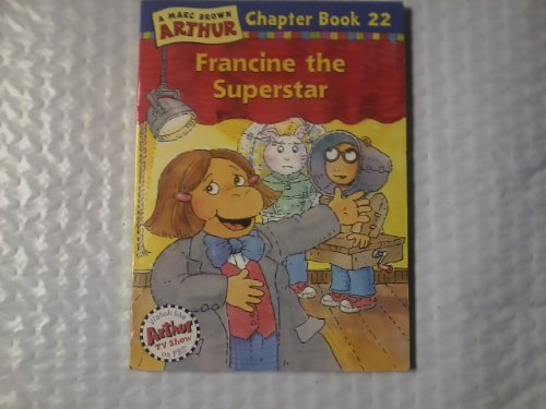 Stock image for Francine the Superstar: (Scholastic Edition) for sale by The Book Garden