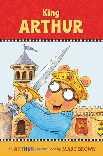 King Arthur: An Arthur Chapter Book (Marc Brown Arthur Chapter Books (Paperback))